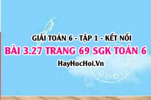 Giải bài 3.27 trang 69 Toán 6 Tập 1 SGK Kết nối tri thức